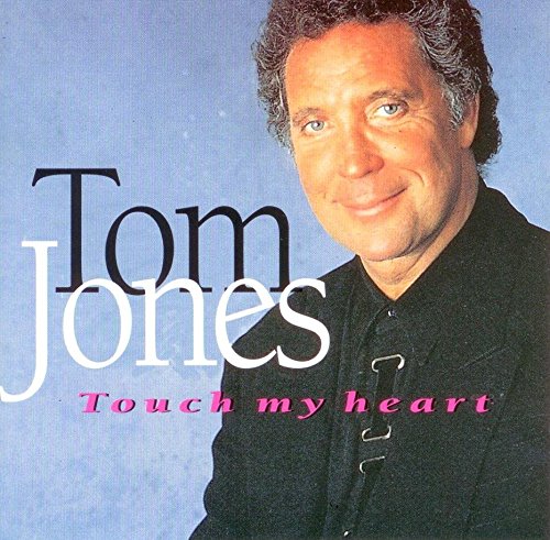 Touch my heart [Audio CD] Tom Jones