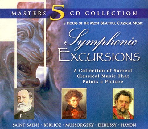 Symphonic Excursions [Audio CD] London Symphony Orchestra; Hungarian State Symphony Orchestra; French National Radio Orchestra; Nicholas York; Richard Tiling; Berlioz; Debussy; Haydn; Mussorgsky and Saint-Saëns