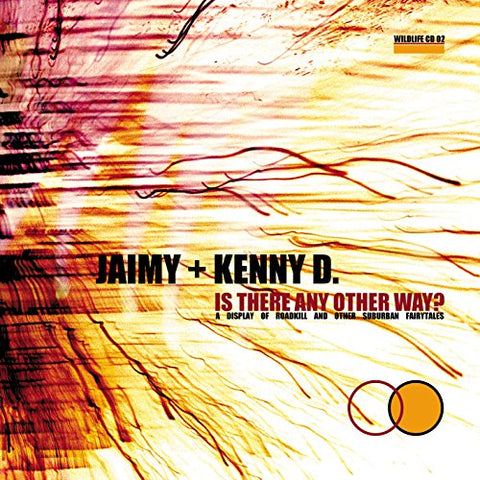 Is There Any Other Way? [Audio CD] Jaimy and Kenny D.