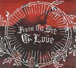 Fixin' To Die [Audio CD] G.Love