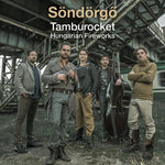 Tamburocket Hungarian Fireworks [Audio CD] Sondorgo and Ben Mandelson