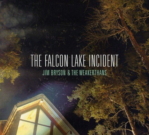 Falcon Lake Incident [Audio CD] Jim Bryson & The Weakerthans