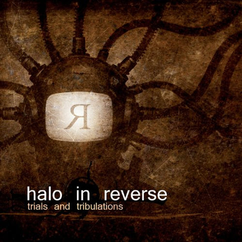 Trials and Tribulations [Audio CD] Halo In Reverse