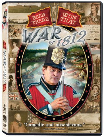 War of 1812: Been There, Won That [DVD]