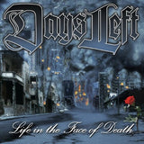 Life in the Face of Death [Audio CD] DaysLeft