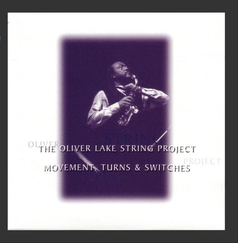 Movement Turns & Switches [Audio CD] Oliver Lake; Oliver Lake String Project; Kenyata Beasley; Sandra Billingslea;