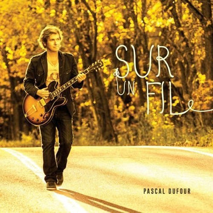 Sur un fil ! [Audio CD] Pascal Dufour