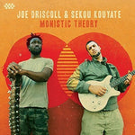 Monistic Theory [Audio CD] Joe Driscoll and Sekou Kouyate