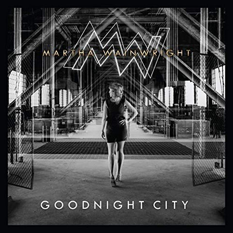 GOODNIGHT CITY / MARTHA WAINWRIGHT - CA