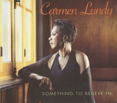 Something to Believe [Audio CD] Carmen Lundy