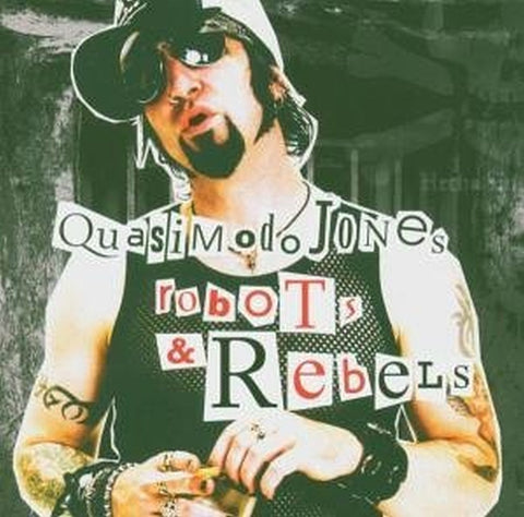 Robots & Rebels [Audio CD] Quasimodo Jones; Alex VanHeerden; Stephen Mallinder; Richard H. Kirk and Håkan Lidbo