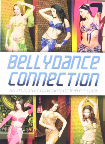 Bellydance Connection: An Exclusive Collection Of Today's Stars [Import] [DVD]