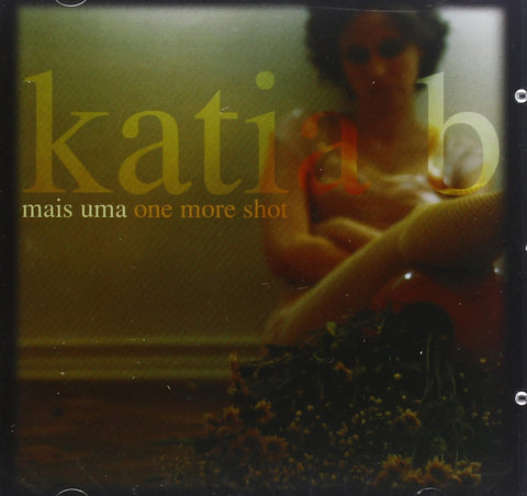 Mais Uma One More Shot [Audio CD] Katia B