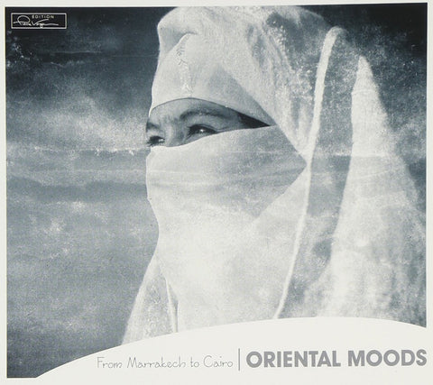 Edition Pierre Verger: Oriental Moods - From Marrakech To Cairo [Audio CD] Various Artists; Oriental Moods; Habib