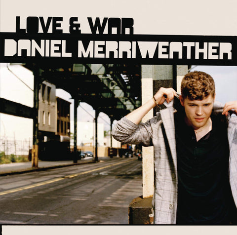 LOVE & WAR / DANIEL MERRIWEATHER - CA