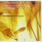 DEXTRO/CONSEQUENCE MUSIC