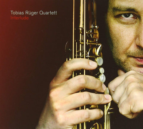 Interlude [Audio CD] Ruger Tobias Quartett; Tobias R ger; Kay Lubke and Daniel Stelter