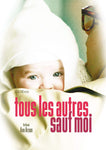 Tous Les Autres Sauf Moi / Tous Les Autres Sauf Moi (Version française) [DVD]