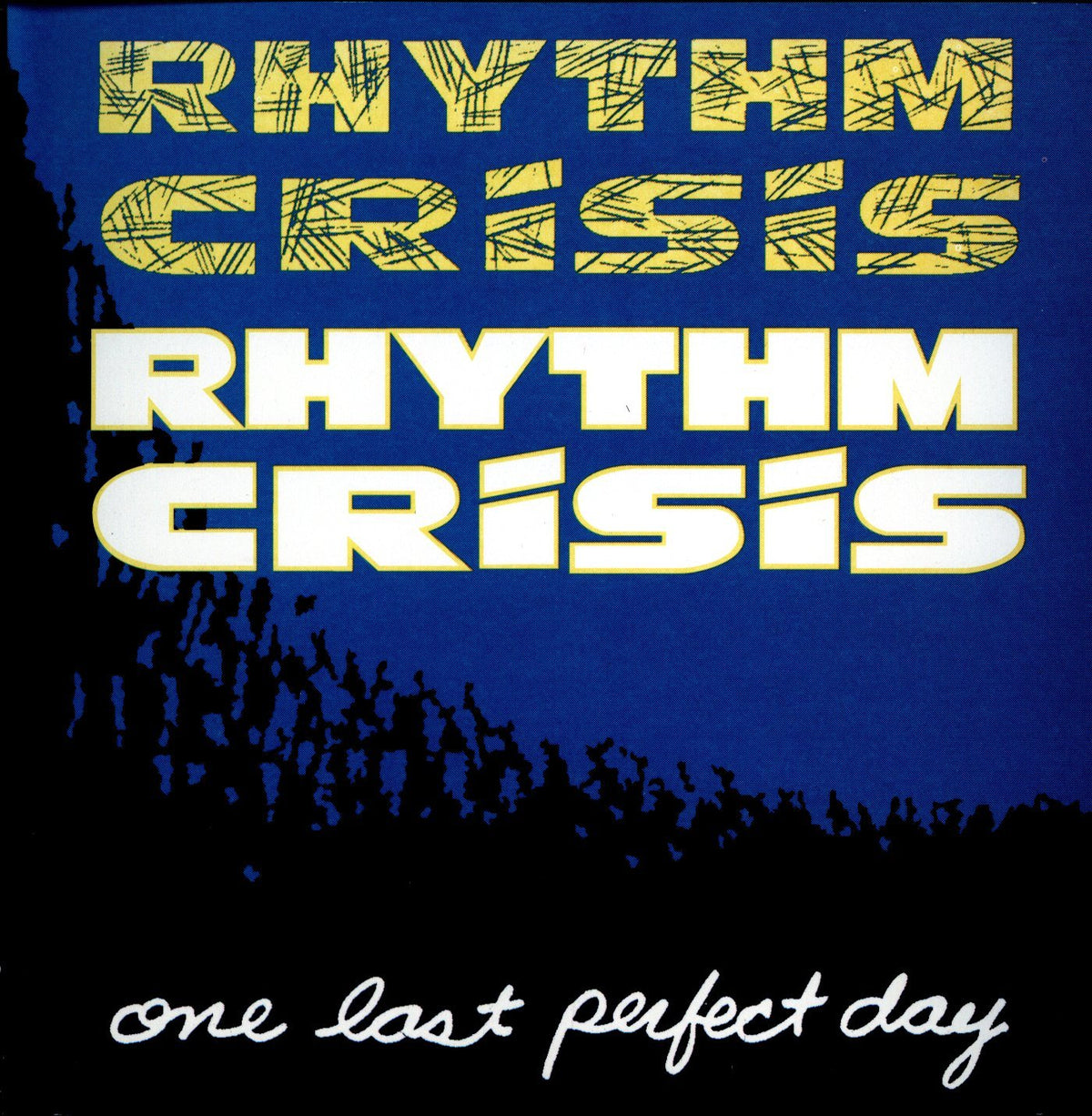 ONE LAST PERFECT DAY / RHYTHM CRISIS - US