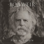 BLUE MOUNTAIN / BOB WEIR - US