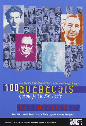 100 Quebecois: Les Idealistes [DVD]
