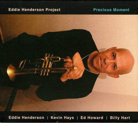 Precious Moment [Audio CD] Eddie Henderson; Eddie Henderson Project; Billy Hart; Kevin Hays; Ed Howard; Irving Gordon;