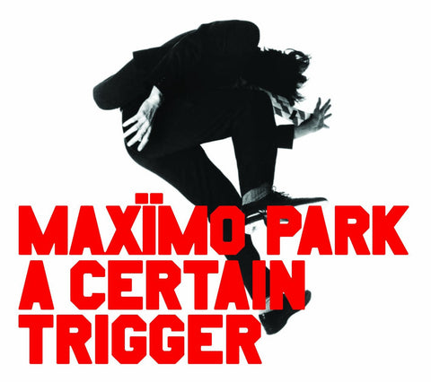 A Certain Trigger [Audio CD] MAXIMO PARK