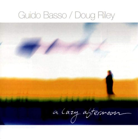 A Lazy Afternoon [Audio CD] Guido Basso & Doug Riley