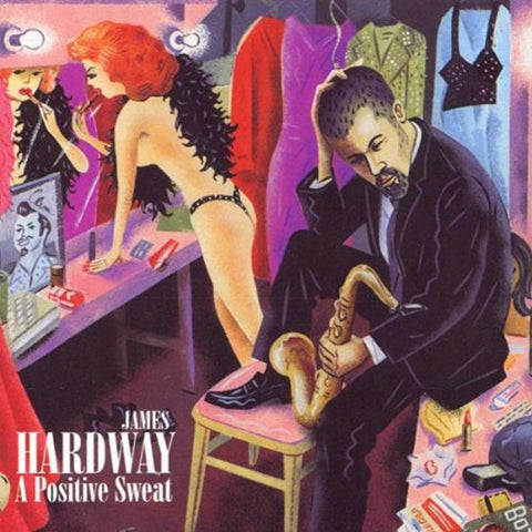 A Positive Sweat [Audio CD] James Hardway
