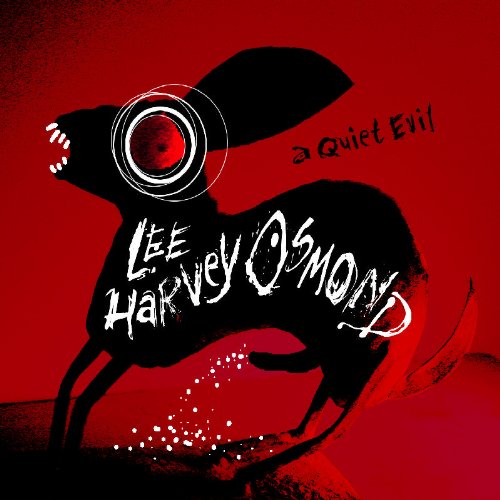 A Quiet Evil [Audio CD] Lee Harvey Osmond