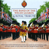 A Royal Tribute [Audio CD] The Band Of The Welsh Guard