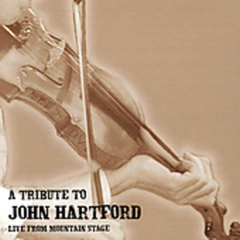A Tribute To John Hartford: Live From Mountain Stage [Audio CD] John Hartford & Friends-Liv