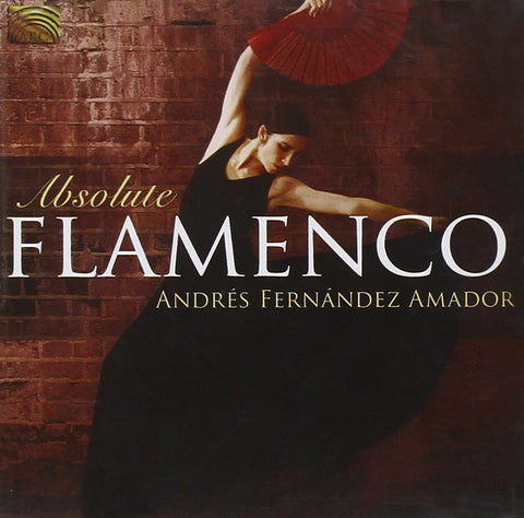 Absolute Flamenco [Audio CD] Amador, Andres Fernandez
