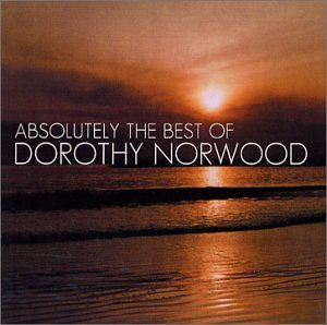 Absolutely the Best of Dorothy Norwood [Audio CD] Norwood, Dorothy