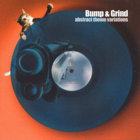 Abstract Theme Variations [Audio CD] Bump & Grind