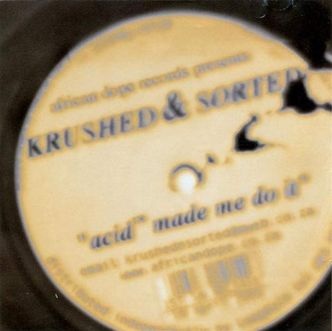 Acid Made Me Do It (French Import) [Audio CD] Krushed & Sorted