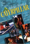 Advice from a Caterpillar [DVD]