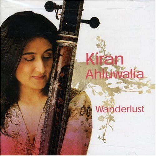 AHLUWALIA, KIRAN - WANDERLUST [Audio CD] AHLUWALIA, KIRAN