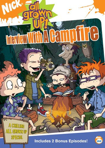All Grown Up!: Interview With a Campfire [DVD]