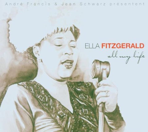 ALL MY LIFE [Audio CD] FITZGERALD Ella