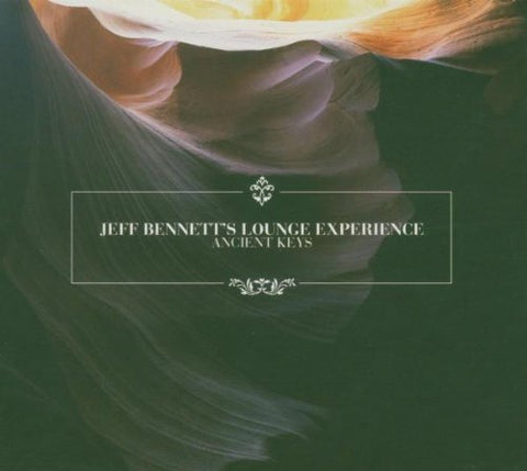 Ancient Keys [Audio CD] Bennett, Jeff Lounge Experience