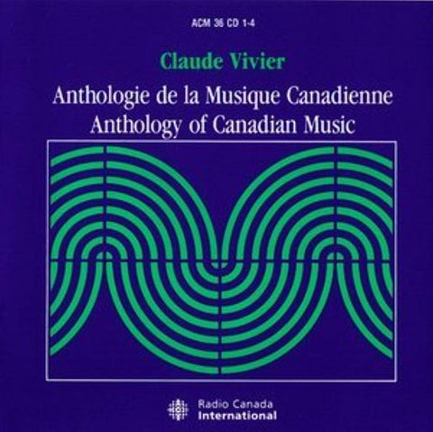 Anthologie De La Musique Canadienne / Anthology Of Canadian Music [Audio CD] Various