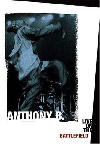Anthony B.: Live on the Battlefield [DVD]