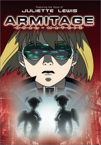Armitage: Dual - Matrix [DVD]