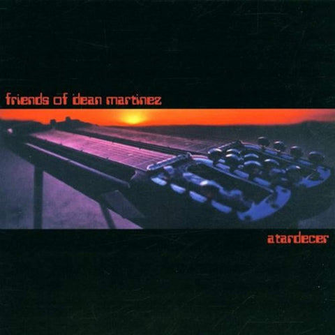 Atardecer [Audio CD] Friends of Dean Martinez