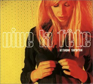 Attaque Surprise [Audio CD] Vive La Fete