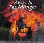 Away in the Manger [Audio CD] Classic Sound