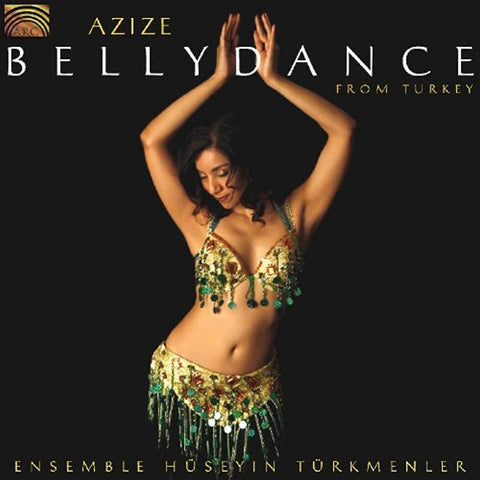 Azize: Bellydance From Turkey [Audio CD] ENSEMBLE HUSEYIN TURKMENIER