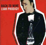 Back to Mine [Audio CD] Liam (Prodigy)
