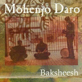 Baksheesh [Audio CD] Mohenjo Daro